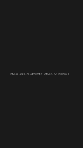 Tampilan Antarmuka Aplikasi Toto98 Link Link Alternatif Toto Online Terbaru - 1