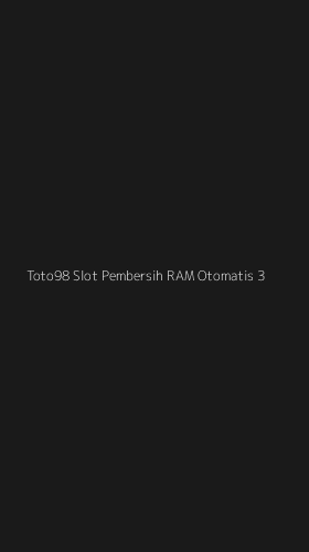 Tampilan Antarmuka Aplikasi Toto98 Slot Pembersih Ram Otomatis - 3