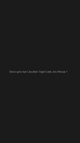 Tampilan Antarmuka Aplikasi Totocrypto Apk Cara Main Togel Colok Jitu Pemula - 1
