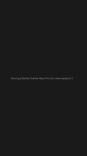 Tampilan Antarmuka Aplikasi Totoroyal Daftar Daftar Akun Pro Slot Internasional - 3