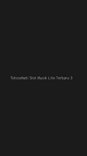 Tampilan Antarmuka Aplikasi Totosehati Slot Musik Lite Terbaru - 3