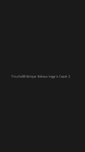 Tampilan Antarmuka Aplikasi Trisulla88 Belajar Bahasa Inggris Cepat - 2