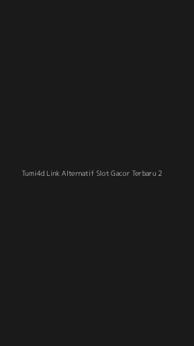 Tampilan Antarmuka Aplikasi Tumi4d Link Alternatif Slot Gacor Terbaru - 2