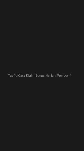Tampilan Antarmuka Aplikasi Tus4d Cara Klaim Bonus Harian Member - 4