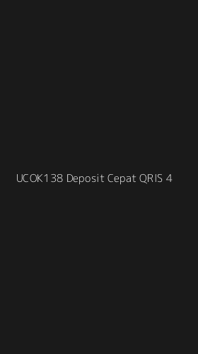 Tampilan Antarmuka Aplikasi Ucok138 Deposit Cepat Qris - 4