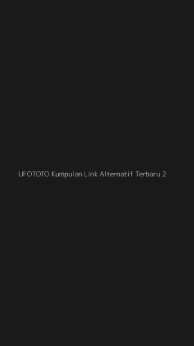 Tampilan Antarmuka Aplikasi Ufototo Kumpulan Link Alternatif Terbaru - 2