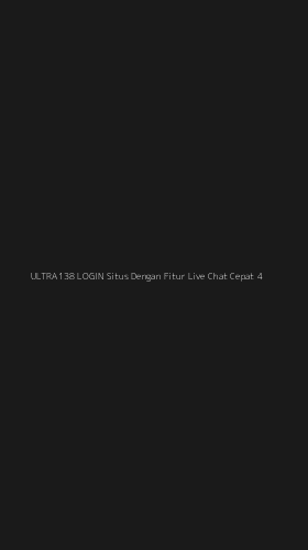 Tampilan Antarmuka Aplikasi Ultra138 Login Situs Dengan Fitur Live Chat Cepat - 4
