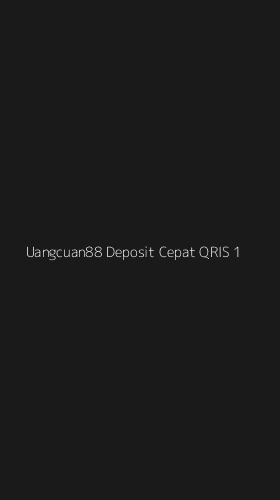 Tampilan Antarmuka Aplikasi Uangcuan88 Deposit Cepat Qris - 1