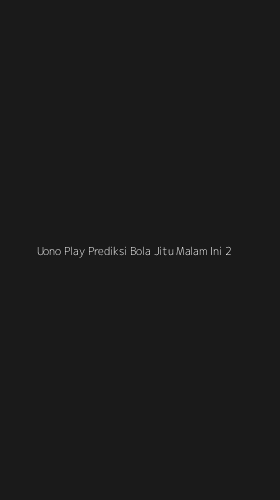 Tampilan Antarmuka Aplikasi Uono Play Prediksi Bola Jitu Malam Ini - 2