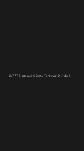 Tampilan Antarmuka Aplikasi Us777 Situs Multi Game Terbesar Di Asia - 4