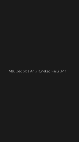 Tampilan Antarmuka Aplikasi V88toto Slot Anti Rungkad Pasti Jp - 1