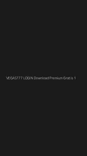 Tampilan Antarmuka Aplikasi Vegas777 Login Download Premium Gratis - 1