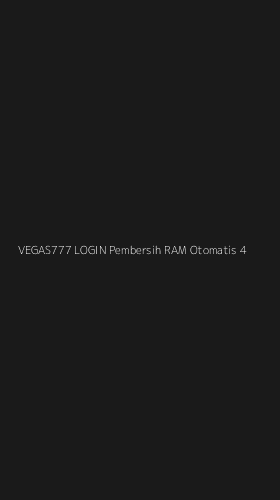 Tampilan Antarmuka Aplikasi Vegas777 Login Pembersih Ram Otomatis - 4