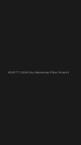 Tampilan Antarmuka Aplikasi Vegas777 Login Situs Rekomendasi Pilihan Terbaik - 4