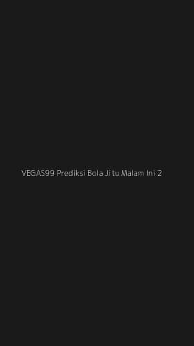 Tampilan Antarmuka Aplikasi Vegas99 Prediksi Bola Jitu Malam Ini - 2
