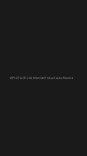 Tampilan Antarmuka Aplikasi Vip123 Slot Link Alternatif Situs Casino Resmi - 4