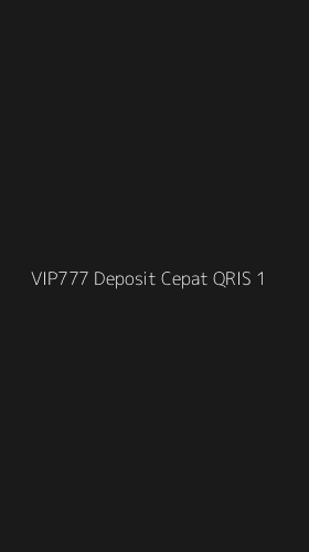 Tampilan Antarmuka Aplikasi Vip777 Deposit Cepat Qris - 1