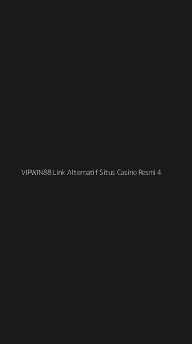 Tampilan Antarmuka Aplikasi Vipwin88 Link Alternatif Situs Casino Resmi - 4