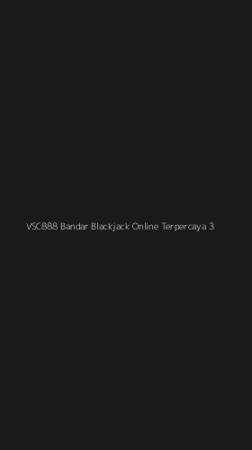 Tampilan Antarmuka Aplikasi Vsc888 Bandar Blackjack Online Terpercaya - 3