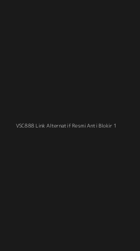 Tampilan Antarmuka Aplikasi Vsc888 Link Alternatif Resmi Anti Blokir - 1