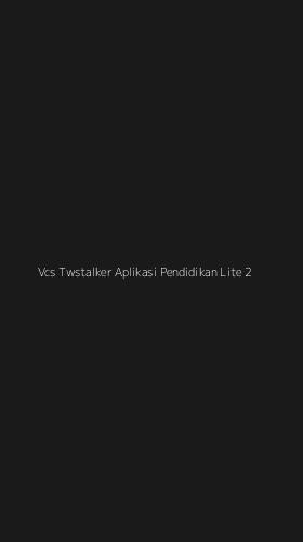 Tampilan Antarmuka Aplikasi Vcs Twstalker Aplikasi Pendidikan Lite - 2