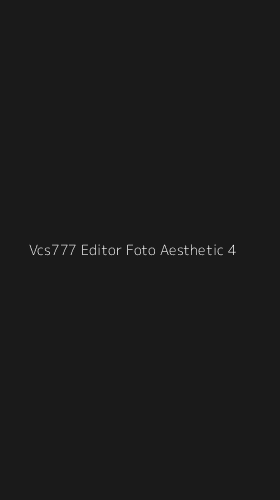 Tampilan Antarmuka Aplikasi Vcs777 Editor Foto Aesthetic - 4
