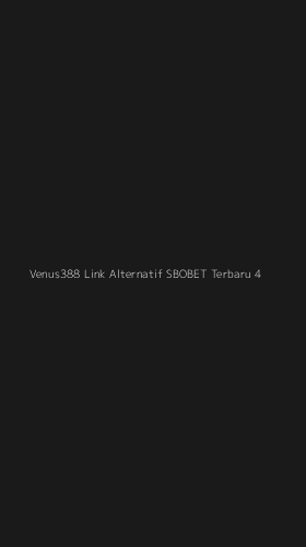 Tampilan Antarmuka Aplikasi Venus388 Link Alternatif Sbobet Terbaru - 4