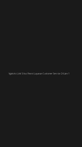 Tampilan Antarmuka Aplikasi Vgatoto Link Situs Resmi Layanan Customer Service 24jam - 1