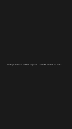 Tampilan Antarmuka Aplikasi Vintogel Wap Situs Resmi Layanan Customer Service 24jam - 3