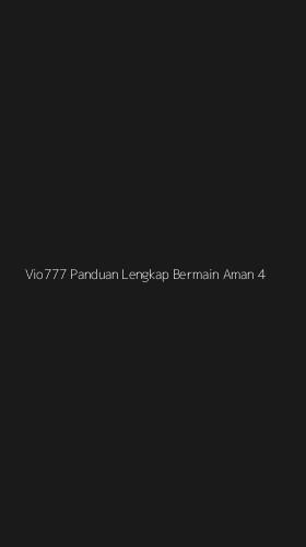 Tampilan Antarmuka Aplikasi Vio777 Panduan Lengkap Bermain Aman - 4