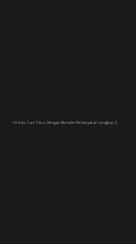 Tampilan Antarmuka Aplikasi Virtoto Com Situs Dengan Metode Pembayaran Lengkap - 2
