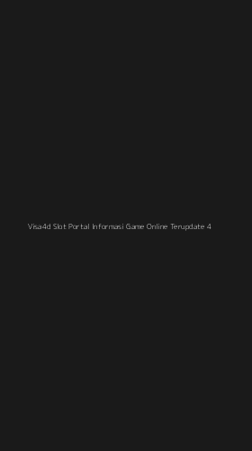 Tampilan Antarmuka Aplikasi Visa4d Slot Portal Informasi Game Online Terupdate - 4