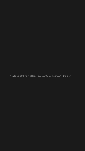 Tampilan Antarmuka Aplikasi Viutoto Online Aplikasi Daftar Slot Resmi Android - 3