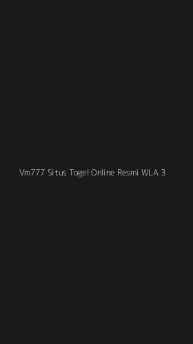 Tampilan Antarmuka Aplikasi Vm777 Situs Togel Online Resmi Wla - 3