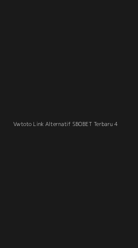 Tampilan Antarmuka Aplikasi Vwtoto Link Alternatif Sbobet Terbaru - 4