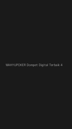 Tampilan Antarmuka Aplikasi Wahyupoker Dompet Digital Terbaik - 4