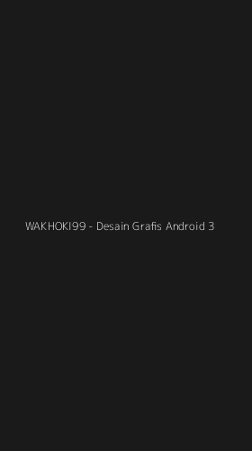 Tampilan Antarmuka Aplikasi WAKHOKI99 - Desain Grafis Android - 3