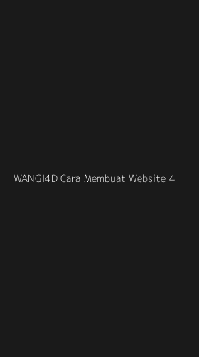 Tampilan Antarmuka Aplikasi Wangi4d Cara Membuat Website - 4