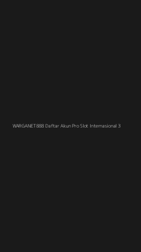 Tampilan Antarmuka Aplikasi Warganet888 Daftar Akun Pro Slot Internasional - 3