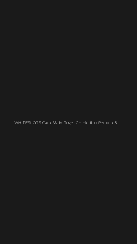 Tampilan Antarmuka Aplikasi Whiteslots Cara Main Togel Colok Jitu Pemula - 3