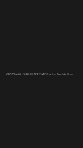 Tampilan Antarmuka Aplikasi Win Streak69 Login Link Alternatif Download Template Web - 4