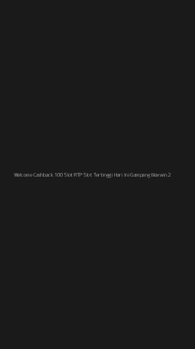 Tampilan Antarmuka Aplikasi Welcome Cashback 100 Slot Rtp Slot Tertinggi Hari Ini Gampang Maxwin - 2