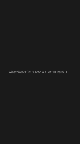 Tampilan Antarmuka Aplikasi Winstrike69 Situs Toto 4d Bet 10 Perak - 1