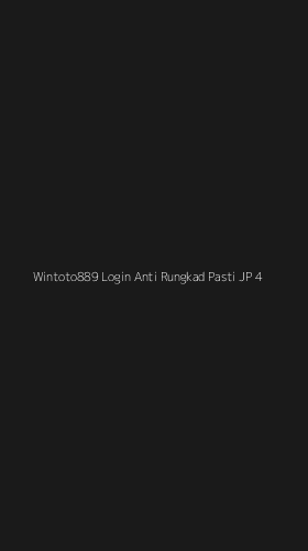 Tampilan Antarmuka Aplikasi Wintoto889 Login Anti Rungkad Pasti Jp - 4