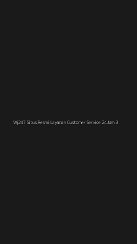 Tampilan Antarmuka Aplikasi Wj247 Situs Resmi Layanan Customer Service 24jam - 3