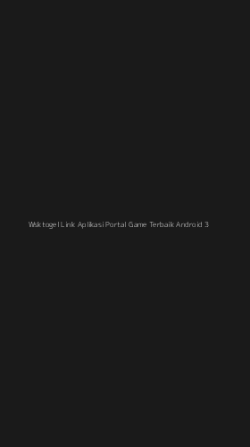 Tampilan Antarmuka Aplikasi Wsktogel Link Aplikasi Portal Game Terbaik Android - 3