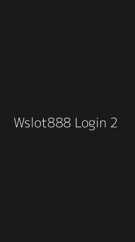 Tampilan Antarmuka Aplikasi Wslot888 Login - 2