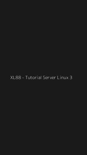 Tampilan Antarmuka Aplikasi XL88 - Tutorial Server Linux - 3