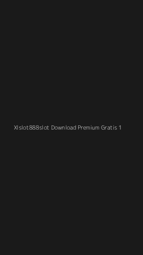 Tampilan Antarmuka Aplikasi Xlslot888slot Download Premium Gratis - 1