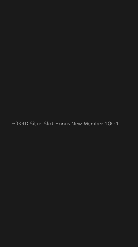 Tampilan Antarmuka Aplikasi Yok4d Situs Slot Bonus New Member 100 - 1